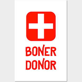 boner donor Posters and Art